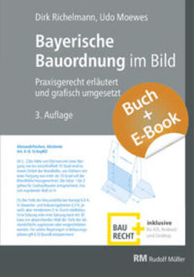 Richelmann / Moewes | Bayerische Bauordnung im Bild - mit E-Book (PDF) | Buch | 978-3-481-04336-0 | sack.de