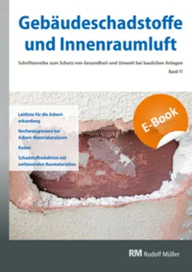 Zwiener / Kuebart / Bossemeyer |  Gebäudeschadstoffe und Innenraumluft, Band 11: Leitlinie für die Asbesterkundung - E-Book (PDF) | eBook | Sack Fachmedien