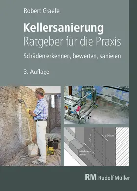 Graefe | Kellersanierung – Ratgeber für die Praxis - E-Book (PDF) | E-Book | sack.de