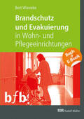 Wieneke |  Brandschutz und Evakuierung in Wohn- und Pflegeeinrichtungen - mit E-Book (PDF) | Buch |  Sack Fachmedien