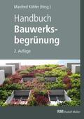 Scharf / Köhler / Kraus |  Handbuch Bauwerksbegrünung - E-Book (PDF) | eBook | Sack Fachmedien