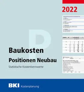 BKI Baukosteninformationszentrum |  BKI Baukosten Positionen Neubau 2022 - Teil 3 | Buch |  Sack Fachmedien