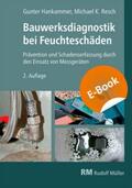 Hankammer / Resch |  Bauwerksdiagnostik bei Feuchteschäden - E-Book (PDF) | eBook | Sack Fachmedien