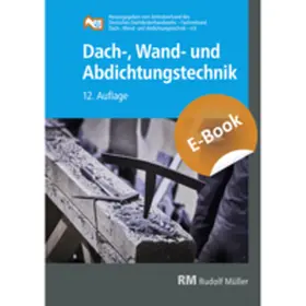  Dach-, Wand- und Abdichtungstechnik- E-Book | eBook | Sack Fachmedien