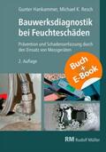 Hankammer / Resch |  Bauwerksdiagnostik bei Feuchteschäden - mit E-Book | Buch |  Sack Fachmedien