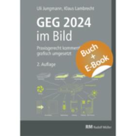 Lambrecht / Jungmann | GEG 2024 im Bild - mit E-Book (PDF) | Buch | 978-3-481-04688-0 | sack.de