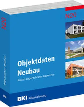 BKI |  BKI Objektdaten Neubau N20 | Buch |  Sack Fachmedien