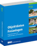  BKI Objektdaten Freianlagen F10 | Buch |  Sack Fachmedien