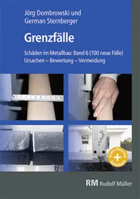 Knapp / Friedel / Sternberger |  Schäden im Metallbau Band 6 Grenzfälle- mit E-Book | Buch |  Sack Fachmedien