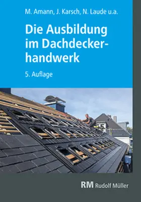 Fricker / Geschke / Schneider |  Die Ausbildung im Dachdeckerhandwerk | Buch |  Sack Fachmedien