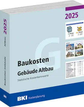  BKI Baukosten Gebäude Altbau 2025 | Buch |  Sack Fachmedien