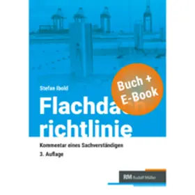 Ibold |  Flachdachrichtlinine-Kommmentar eines Sachverständigen - mit E-Book | Buch |  Sack Fachmedien