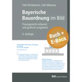 Richelmann / Moewes | Bayerische Bauordnung im Bild - mit E-Book (PDF) | Buch | 978-3-481-05016-0 | www.sack.de