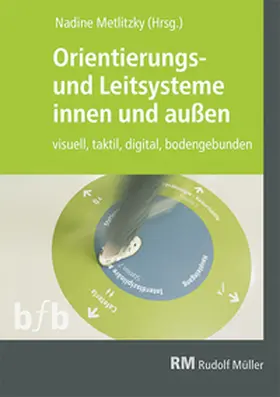 Metlitzky |  Orientierungs- und Leitsysteme innen und außen - E-Book (PDF) | eBook | Sack Fachmedien
