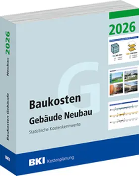 BKI |  BKI Baukosten Gebäude Neubau 2026 - Teil 1 Gebäude | Buch |  Sack Fachmedien