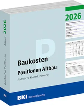 BKI |  BKI Baukosten Positionen Altbau 2026 | Buch |  Sack Fachmedien