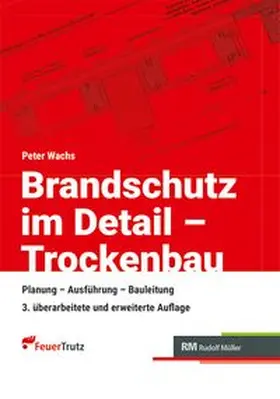 Wachs |  Brandschutz im Detail - Trockenbau | Buch |  Sack Fachmedien