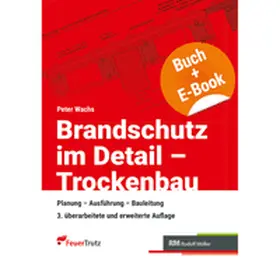 Wachs |  Brandschutz im Detail - Trockenbau - mit E-Book | Buch |  Sack Fachmedien