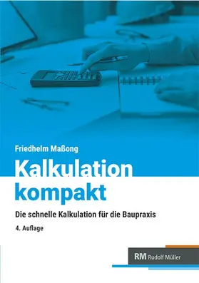 Rudolf Müller Medien GmbH & Co. KG / Maßong |  Kalkulation kompakt | Buch |  Sack Fachmedien