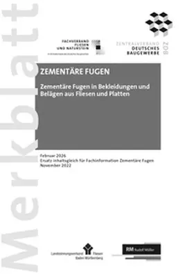  Merkblatt Zementäre Fugen: 2026-02 | Loseblattwerk |  Sack Fachmedien