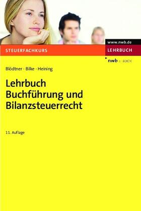 Blödtner / Bilke / Heining | Lehrbuch Buchführung und Bilanzsteuerrecht | E-Book | sack.de