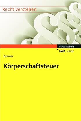 Cremer | Körperschaftsteuer | E-Book | sack.de