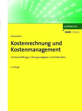 Graumann |  Kostenrechnung und Kostenmanagement | eBook | Sack Fachmedien