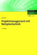 Schwarze |  Projektmanagement mit Netzplantechnik | eBook | Sack Fachmedien