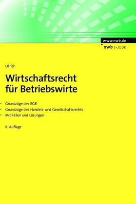 Ullrich | Wirtschaftsrecht für Betriebswirte | E-Book | sack.de