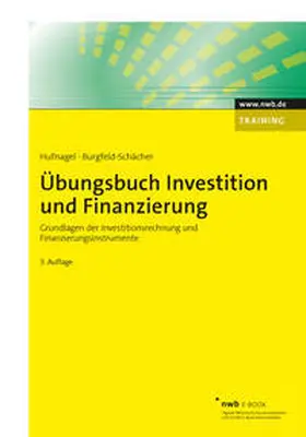 Hufnagel / Burgfeld-Schächer |  Übungsbuch Investition und Finanzierung | eBook | Sack Fachmedien