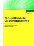 Hartmann |  Wirtschaftsrecht für Gesundheitsökonomie | eBook | Sack Fachmedien
