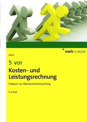 Weber | 5 vor Kosten- und Leistungsrechnung | E-Book | sack.de