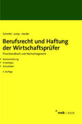 Schmitz / Lorey / Harder |  Berufsrecht und Haftung der Wirtschaftsprüfer | eBook | Sack Fachmedien