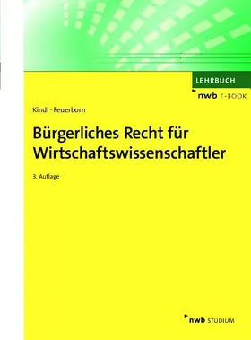 Kindl / Feuerborn |  Bürgerliches Recht für Wirtschaftswissenschaftler | eBook | Sack Fachmedien