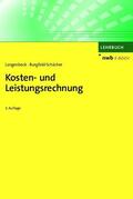 Langenbeck / Burgfeld-Schächer |  Kosten- und Leistungsrechnung | eBook | Sack Fachmedien