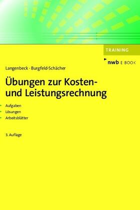 Langenbeck / Burgfeld-Schächer | Übungen zur Kosten- und Leistungsrechnung | E-Book | sack.de