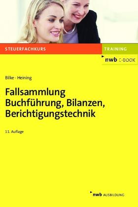 Bilke / Heining | Fallsammlung Buchführung, Bilanzen, Berichtigungstechnik | E-Book | sack.de