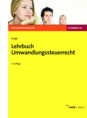 Junge | Lehrbuch Umwandlungssteuerrecht | E-Book | sack.de