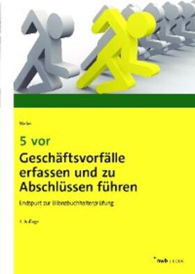 Weber | 5 vor Geschäftsvorfälle erfassen und zu Abschlüssen führen | E-Book | www.sack.de