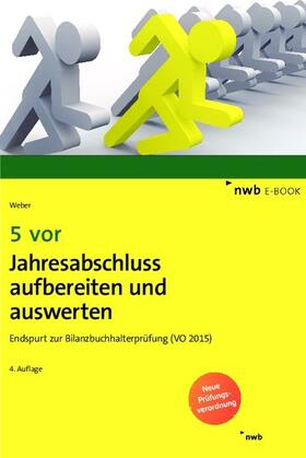Weber | 5 vor Jahresabschluss aufbereiten und auswerten | E-Book | sack.de