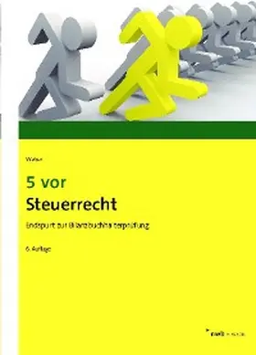 Weber |  5 vor Steuerrecht | eBook | Sack Fachmedien