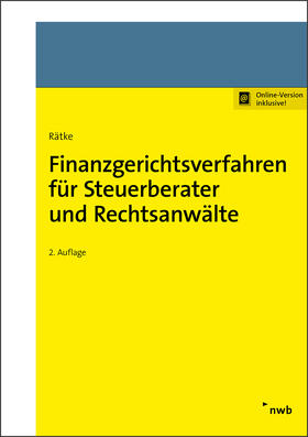 Rätke | Finanzgerichtsverfahren für Steuerberater und Rechtsanwälte | Online-Buch | 978-3-482-00671-5 | sack.de