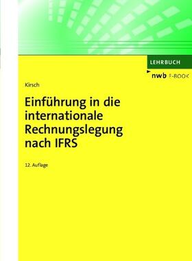 Kirsch | Einführung in die internationale Rechnungslegung nach IFRS | E-Book | sack.de