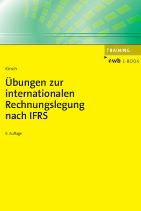 Kirsch |  Übungen zur internationalen Rechnungslegung nach IFRS | eBook | Sack Fachmedien