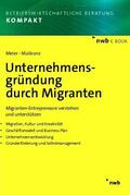 Meier / Maikranz |  Unternehmensgründung durch Migranten | eBook | Sack Fachmedien