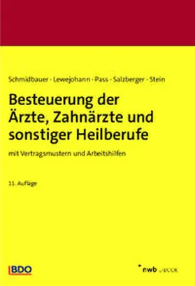 Lang / Burhoff / Schmidbauer |  Besteuerung der Ärzte, Zahnärzte und sonstiger Heilberufe | eBook | Sack Fachmedien