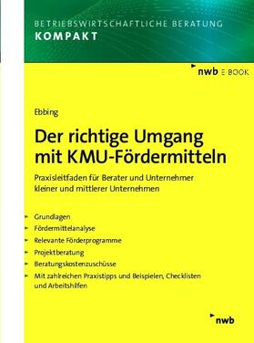Ebbing | Der richtige Umgang mit KMU-Fördermitteln | E-Book | sack.de