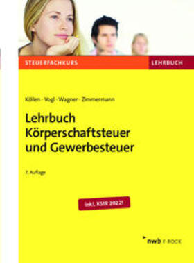 Köllen / Vogl / Wagner |  Lehrbuch Körperschaftsteuer und Gewerbesteuer | eBook | Sack Fachmedien