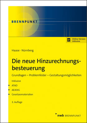 Haase / Nürnberg | Die neue Hinzurechnungsbesteuerung | Online-Buch | 978-3-482-01561-8 | sack.de