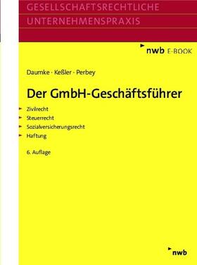 Daumke / Keßler / Perbey |  Der GmbH-Geschäftsführer | eBook | Sack Fachmedien